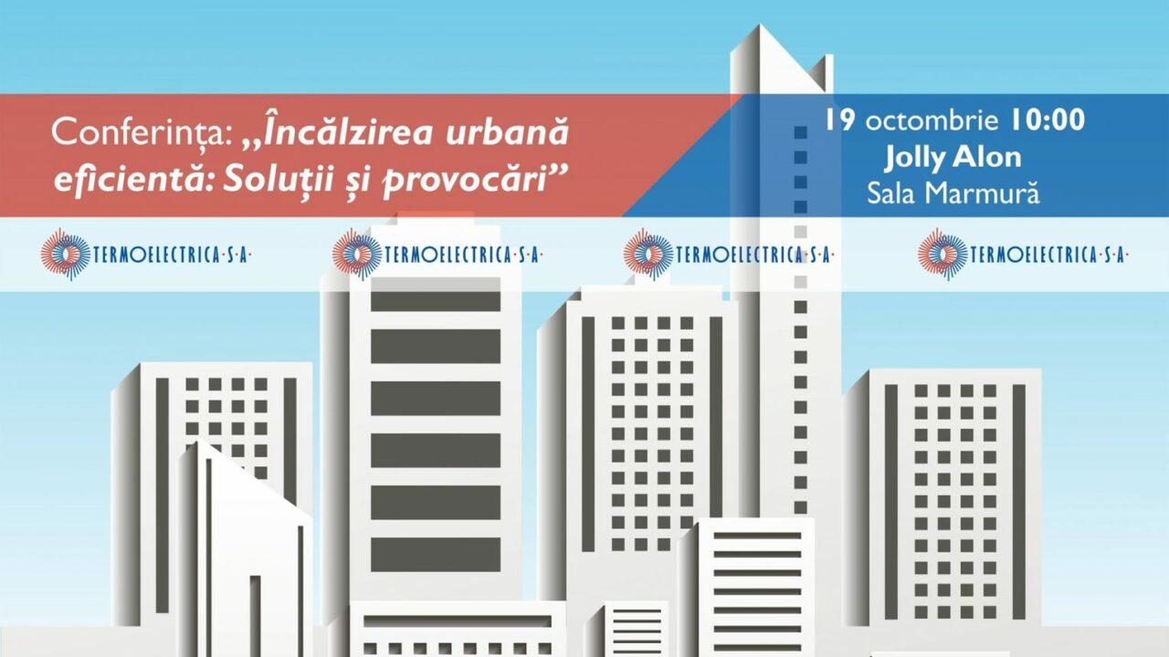  Termoelectrica va desfășura, la Chișinău, Conferința internațională: “Încălzirea urbană eficientă: Soluții și provocări”