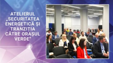Echipa Termoelectrica a participat la atelierul „Securitatea energetică și tranziția către orașul verde”