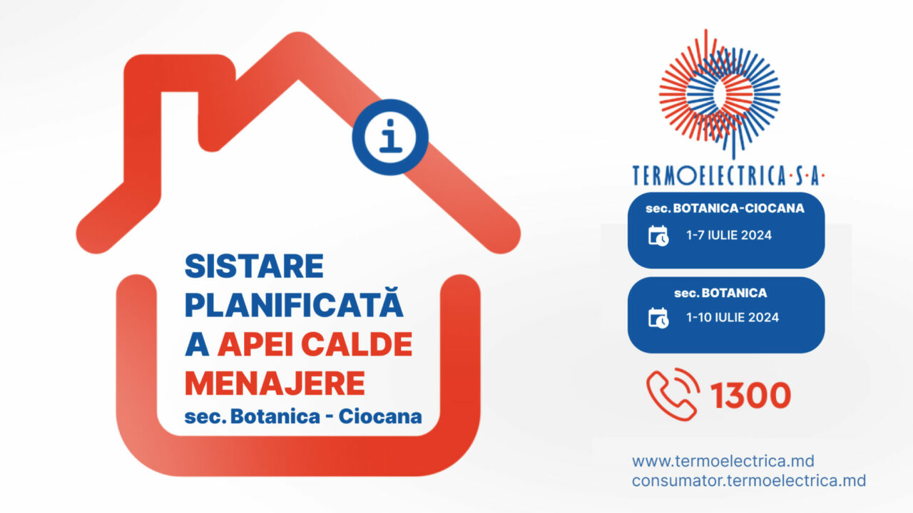  Sistări programate de apă caldă menajeră în sectoarele Botanica și Ciocana ale capitalei