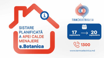 Sistare programată de apă caldă menajeră pentru unii consumatori din sectorul Botanica