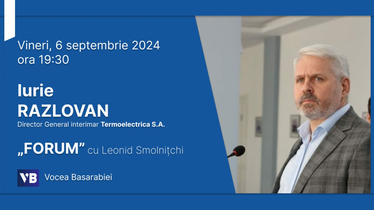  Dl Iurie Razlovan, Director General interimar al „Termoelectrica” S.A., invitatul emisiunii „Forum” cu Leonid Smolnițchi.