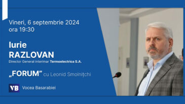 Dl Iurie Razlovan, Director General interimar al „Termoelectrica” S.A., invitatul emisiunii „Forum” cu Leonid Smolnițchi.
