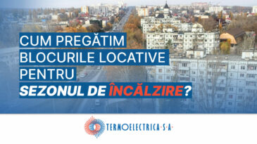 Pregătirea blocurilor locative pentru sezonul rece Recomandări pentru Gestionarii Fondului Locativ