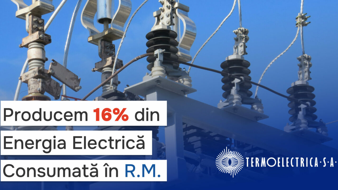  „Termoelectrica” S.A. produce și livrează în Sistemul Energetic Național circa 16% din consumul total de energie electrică al țării