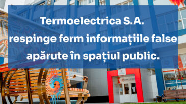 „Termoelectrica” S.A. respinge ferm informațiile false apărute în spațiul public.