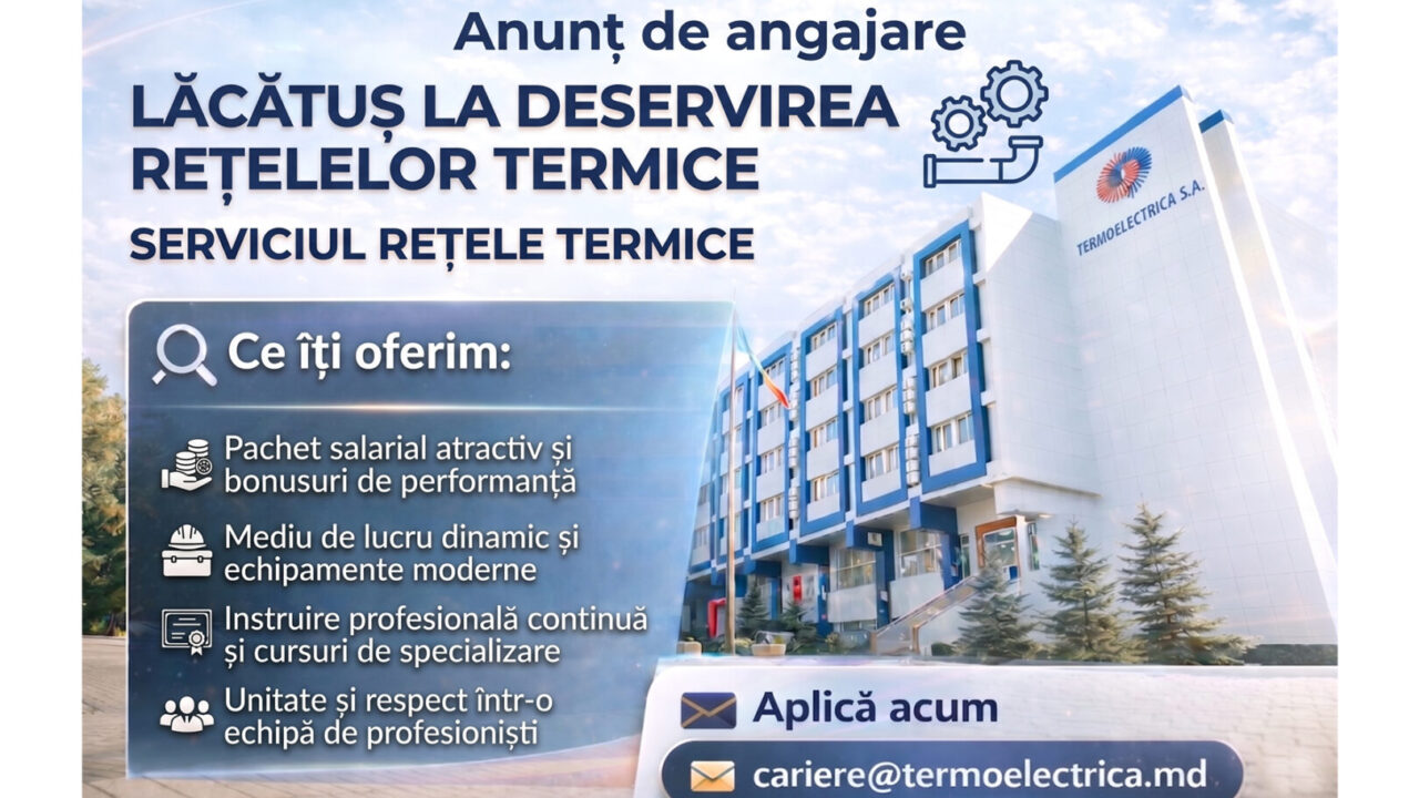  Anunț de angajare pentru funcția de Lăcătuș la deservirea rețelelor termice, Serviciul Rețele Termice