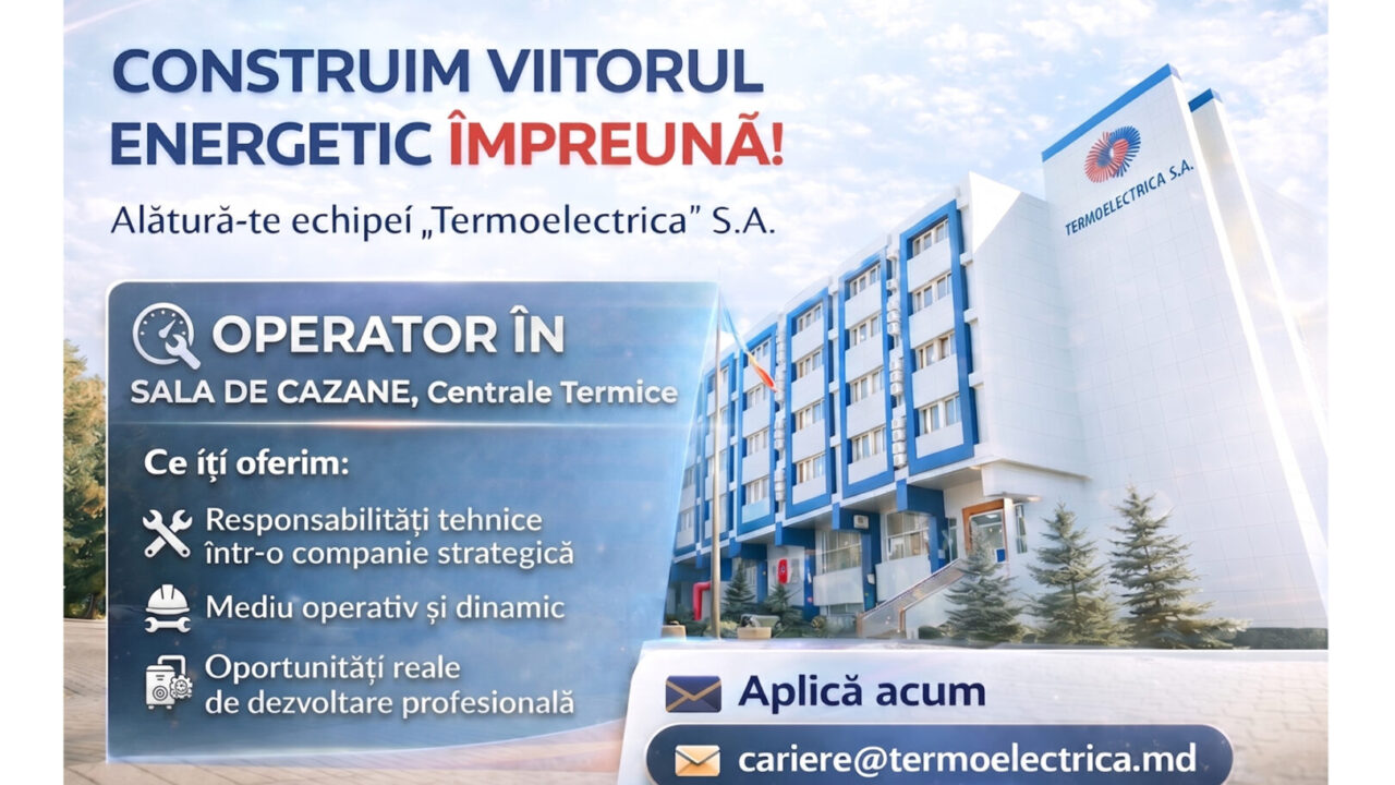  Anunț de angajare pentru funcția de Operator în sala de cazane, Centrale Termice